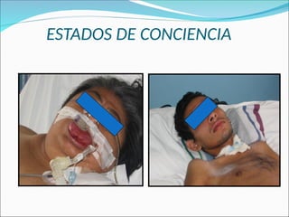 ESTADOS DE CONCIENCIA
 