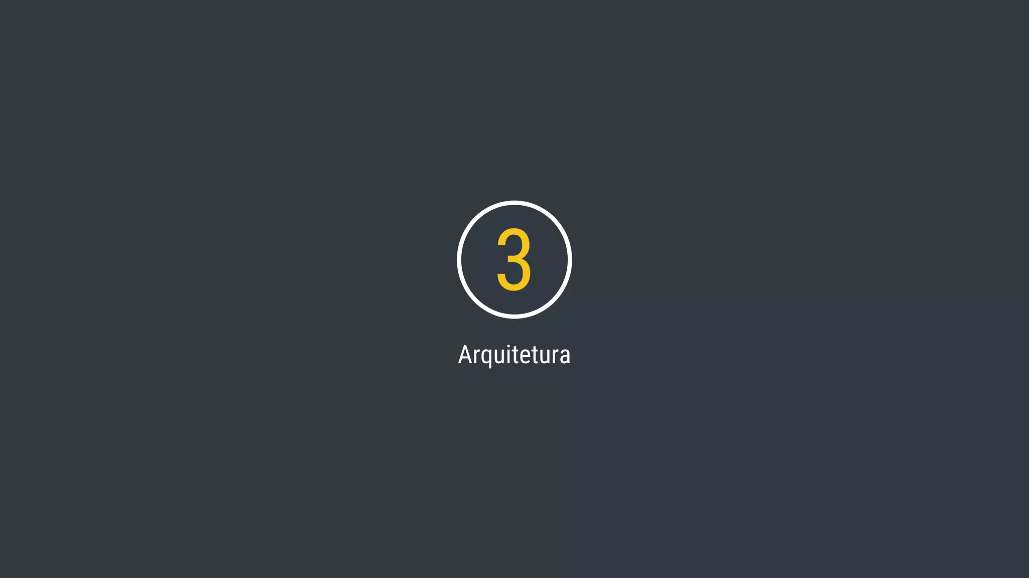3 Arquitetura 