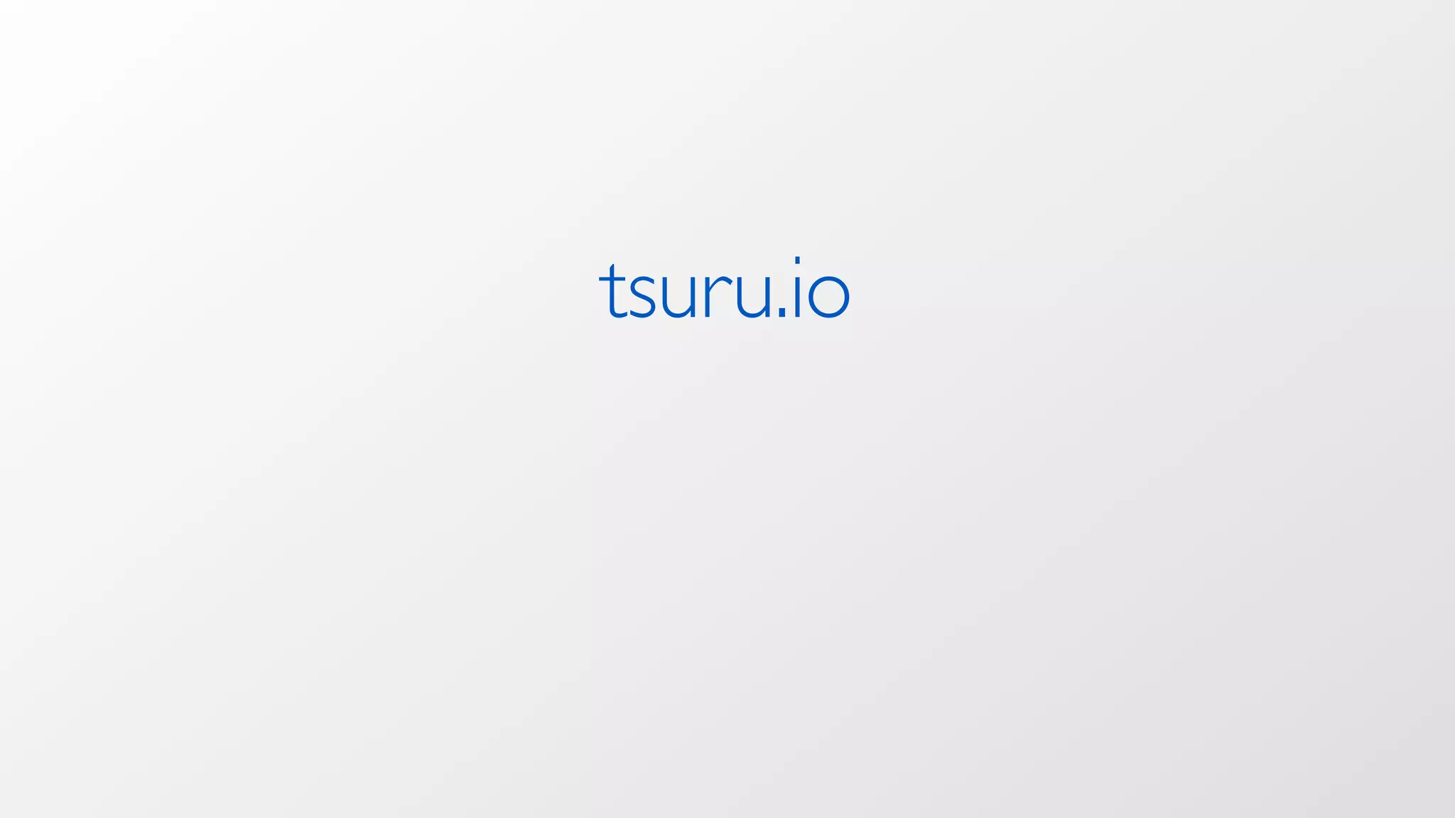 tsuru.io
 