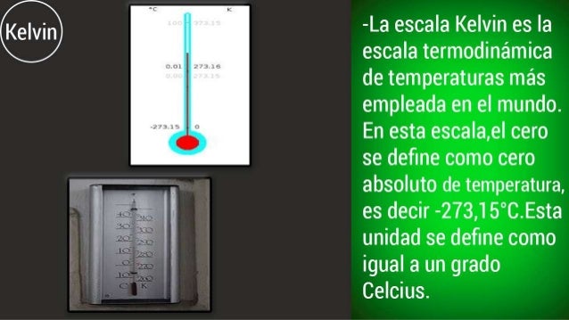 Escalas de temperatura y termómetros.