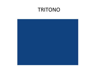 TRITONO
 
