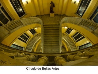Círculo de Bellas Artes
 