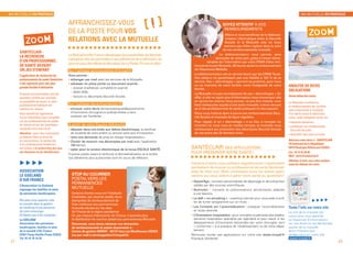 AFFRANCHISSEZ-VOUS
DE LA POSTE POUR VOS
RELATIONS AVEC LA MUTUELLE
, , , , , , , , , , , , , , , , , , , , , ,
La Mutuelle d’Air France développe les possibilités de dématé-
rialisation afin de permettre à ses adhérents de s’affranchir de
plus en plus des délais et des aléas de La Poste. D’ores et déjà :
Sur l’adresse servicegestion@mnpaf.fr
Vous pouvez :
• échanger par mail avec les services de la Mutuelle ;
• adresser en pièce jointe un document scanné :
 dossier d’adhésion complété et scanné ;
 IBAN (RIB) ;
 facture ou décompte Sécurité Sociale.
Sur l’adresse devis@santeclair.fr
• envoyer votre devis dentaire/optique/dépassements
d’honoraires chirurgicaux/ audioprothèse à faire
analyser par Santéclair…
À partir de votre Espace Adhérents
• déposer dans une boîte aux lettres électronique, le certificat
de scolarité de votre enfant ou encore votre avis d’imposition ;
• faire une demande de prise en charge Hospitalisation ;
• Choisir de recevoir vos décomptes par mail avec l’application
S@ntémail ;
• opter pour la version électronique de la revue ESCALE SANTÉ.
D’autres pistes visant à renforcer la dématérialisation et à rendre
nos adhérents plus autonomes sont en cours de réflexion.
ANALYSE DE DEVIS
OBLIGATOIRE
Avant début des soins.
La Mutuelle conditionne
le remboursement de certains
soins importants à l’analyse
d’un devis avant le début des
soins, cette obligation porte sur :
• implants dentaires ;
• prothèses non remboursées
Sécurité Sociale ;
• opération des yeux au laser.
Adressez votre devis à : SANTECLAIR
78 boulevard de la République
92514 Boulogne Billancourt CEDEX
Fax : 01 47 61 20 92
Mail : devis@santeclair.fr
Attendez d’avoir reçu votre analyse
avant de débuter les soins.
Toute l’info sur notre site
Le site de la mutuelle est
conçu pour vous apporter
un maximum d’informations
sur vos droits et vos démarches
auprès de la mutuelle.
Alors n’hésitez pas,
rendez-vous sur notre site
www.mnpaf.fr
SOYEZ ATTENTIF À VOS
REMBOURSEMENTS
Même si vous bénéficiez de la télétrans-
mission informatique entre la Sécurité
Sociale et la Mutuelle cela ne nous
exonère pas d’être vigilant dans le suivi
de vos remboursements mutuelle.
La télétransmission vous permet, sans
démarche de votre part, grâce à l’envoi déma-
térialisé de l’information par votre CPAM d’être rem-
boursé de la part Mutuelle, 48 heures après le remboursement
de l’Assurance Maladie.
La télétransmission est un service fourni par les CPAM.Toute-
fois celles-ci ne garantissent pas une fiabilité à 100 % de ce
service. Des « décrochages » peuvent se produire, pour vous
ou un membre de votre famille, voire l’intégralité de votre
famille.
La Mutuelle n’a pas connaissance de ces « décrochages ». En
effet, si elle ne reçoit plus d’information vous concernant, elle
en ignore les raisons. Vous pouvez, ne pas être malade, vous
faire rembourser auprès d’une autre mutuelle, n’avoir recours
qu’à des professionnels de santé pratiquant le tiers-payant !
Nous vous incitons donc à suivre vos remboursements Sécu-
rité Sociale et mutuelle de façon régulière.
Pour rappel, si un « décrochage » a eu lieu, à compter du
moment où vous vous en rendez compte, la mutuelle vous
remboursera sur production des décomptes Sécurité Sociale
de vos soins des 24 derniers mois.
SANTÉCLAIR -
LA RECHERCHE
D’UN PROFESSIONNEL
DE SANTÉ DEVIENT
UN JEU D’ENFANT
L’application de recherche de
professionnels de santé Santéclair
a été repensée pour une plus
grande facilité d’utilisation.
D’autres fonctionnalités ont été
ajoutées comme par exemple
la possibilité de savoir si votre
professionnel habituel est
membre du réseau.
Vous bénéficiez également
d’une information plus complète
sur les professionnels de santé
du réseau et sur les avantages
auxquels vous avez droit.
Attention : pour des contraintes
juridiques liées au droit de
la concurrence, la recherche
d’un professionnel Santéclair
est limitée à 6 recherches par jour
par domaine et par bénéficiaire. 
STOPAU COURRIER
POSTALVERS LES
PERMANENCES
MUTUELLE
Certains d’entre vous ont l’habitude
d’adresser, par courrier postal, leurs
demandes de remboursement de
frais médicaux aux permanences
mutuelle situées sur les sites
Air France de la région parisienne.
Or, par mesure d’économie, Air France, n’autorise plus
la distribution du courrier postal aux permanences Mutuelle.
Désormais, vous devez adresser vos demandes
de remboursement et autres documents à :
Centre de gestion MNPAF - 92137 Issy Les Moulineaux CEDEX
(ou par mail à servicegestion@mnpaf.fr)
SANTÉCLAIR DES APPLICATIONS
POUR PRÉSERVER VOTRE SANTÉ !
, , , , , , , , , , , , , , , , , , , ,
Certains d’entre vous utilisent régulièrement l’application
permettant de trouver un professionnel de santé Santéclair
près de chez eux. Mais connaissez-vous les autres appli-
cations qui vous aident à gérer votre santé au quotidien ?
• Depist’Age : conseils personnalisés de dépistage et de prévention
validés par des sources scientifiques.
• Nutriclair : conseils et préconisations alimentaires adaptés
à vos besoins.
• Le défi « no smocking » : coaching internet pour vous aider à arrê-
ter de fumer (programme sur un mois).
• Les Conseils sur l’automédication : pratiquer l’automédication
en toute sérénité.
• L’Orientation hospitalière : pour connaître le palmarès des établis-
sements hospitaliers spécialité par spécialité et pour savoir si les
dépassements d’honoraires demandés par votre chirurgien sont
« conformes » à la pratique de l’établissement ou de votre dépar-
tement.
Retrouvez toutes ses applications sur notre site www.mnpaf.fr
Rubrique Santéclair.
ZOOM
ZOOM
[!]
MA MUTUELLE EN PRATIQUE MA MUTUELLE EN PRATIQUE
1312
ASSOCIATION
LE GOÉLAND
D’AIR FRANCE
L’Association Le Goéland
regroupe les familles et amis
de personnes handicapées.
Elle peut vous apporter aide
et conseils dans la gestion
du handicap d’une personne
de votre entourage.
N’hésitez pas à les contacter.
Le GOÉLAND
Association des personnes
handicapées, familles et amis
de la société d’Air France
91551 Paray-Vieille-Poste CEDEX
Tél. 01 41 75 14 33
 