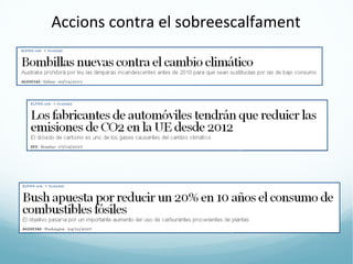 Accions contra el sobreescalfament
 