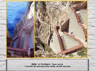 Italie : en Sardaigne : Capo caccia
l' escalier du chevreuil (très raide), de 656 marches

 
