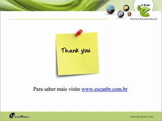 Para saber mais visite www.escanbr.com.br



                                            www.escanav.com
 