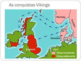 As conquistas Vikings
 