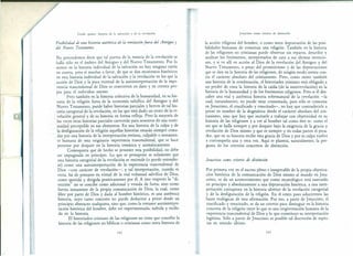 Grado quinto: historia de la salvación y de la revelación
Posibilidad de una historia auténtica de la revelaciónfuera del Antiguo y
del Nuevo Testamento
No pretendemos decir que tal pureza de la esencia de la revelación se
halla sólo en el ámbito del Antiguo y del Nuevo Testamento. Por lo
menos en la historia individual de la salvación no hay ninguna razón
en contra, pero sí muchas a favor, de que se dan momentos históricos
en esta historia individual de la salvación y la revelación en los que la
acción de Dios y la pura rectitud de la autointerpretación de la expe-
riencia trascendental de Dios se convierten en dato y en certeza pro-
pia para el individuo mismo. .
- Pero también en la historia colectiva de la humanidad, en su his-
toria de la religión fuera de la economía salvífica del Antiguo y del
Nuevo Testamento, puede haber historias parciales y breves de tal his-
toria categorial de la revelación, en las que está dado un trozo de la re-
velación general y de su historia en forma refleja. Pero la mayoría de
las veces estas historias parciales carecerán para nosotros de una conti-
nuidad perceptible en sus elementos. En una historia de la culpa y de
la desfiguración de la religión aquellas historias estarán siempre cruza-
das por una historia de la interpretación errónea, culpable o meramen-
te humana de esta originaria experiencia trascendental, que se hace
presente por doquier en la historia temática y atemáticamente.
Comoquiera que de hecho se presente esta posibilidad, no debe
ser impugnada en principio. Lo que se presupone es solamente que
esta historia categorial de la revelación se entiende (o puede entender-
se) como una autointerpretación de la experiencia trascendental de
Dios -con carácter de revelación-; y tal interpretación, cuando es
recta, ha de pensarse en virtud de la real voluntad salvífica de Dios,
como querida y dirigida positivamente por él. A este respecto la "di-
rección" no se concibe como adicional y venida de fuera, sino como
fuerza inmanente de la propia comunicación de Dios, la cual, como
libre por parte de Dios y dada al hombre histórico, es una auténtica
historia, cuyo curso concreto no puede deducirse a priori desde un
principio abstracto cualquiera, sino que, como la restante autointerpre-
tación histórica del hombre, debe ser experimentada, sufrida y recibi-
da en la historia.
El historiador cristiano de las religiones no tiene que concebir la
historia de la-sreligiones no bíblicas o cristianas como mera historia de
192
Jesucristo como criterio de distinción
la acción religiosa del hombre, o como mera depravación de las posi-
bilidades humanas de constituir una religión. También en la historia
de las religiones no cristianas puede observar sin reparos, describir y
analizar los fenómenos, interpretarlos de cara a sus últimas intencio-
nes, y si ve allí en acción al Dios de la revelación del Antiguo y del
Nuevo Testamento, a pesar del prirnitivismo y de las depravaciones
que se dan en la historia de las religiones, de ningún modo atenta con-
tra el carácter absoluto del cristianismo. Pero, como existe también
una historia de la condenación, el historiador cristiano está obligado a
no perder de vista la historia de la caída (de la antirrevelación) en la
historia de la humanidad y de los fenómenos religiosos. Pero si él des-
cubre una real y auténtica historia sobrenatural de la revelación -la
cual, naturalmente, no puede estar consumada, pues sólo se consuma
en Jesucristo, el crucificado y resucitado+, no hay que contradecirle a
priori en nombre de la dogmática desde el carácter absoluto del cris-
tianismo, sino que hay que incitarle a trabajar con objetividad en su
historia de las religiones y a ver al hombre tal como éste es: como el
ser que se halla siempre y por doquier bajo la exigencia de la gracia y
revelación de Dios mismo y que es siempre y en todas partes el peca-
dor, que en su historia recibe esta gracia de Dios y por su culpa vuelve
a corromperla una y otra vez. Aquí se plantea, naturalmente, la pre-
gunta de los criterios concretos de distinción.
Jesucristo como criterio de distinción
Por primera vez en el suceso pleno e insuperable de la propia objetiva-
ción histórica de la comunicación de Dios mismo al mundo en J esu-
cristo, se da un acontecimiento que como escatológico está sustraído
en principio y absolutamente a una depravación histórica, a una inter-
pretación corruptora en la historia ulterior de la revelación categorial
y de la desfiguración de la religión. En el sexto paso aduciremos las
bases teológicas de esta afirmación. Por eso, a partir de Jesucristo, el
crucificado y resucitado, se da un criterio para distinguir en la historia
concreta de la religión entre lo que es una tergiversación humana de la
experiencia trascendental de Dios y lo que constituye su interpretación
legítima. Sólo a partir de Jesucristo es posible tal discreción de espíri-
tus en sentido último.
193
 