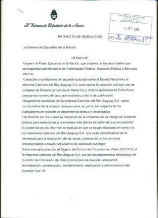 Pedido de Informe sobre la designación de la empresa Caminos del Río Uruguay para que se haga cargo de la conexión Rosario - Victoria 