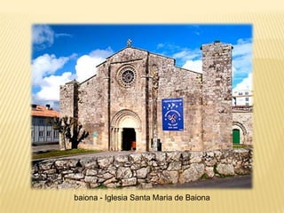 baiona - Iglesia Santa Maria de Baiona