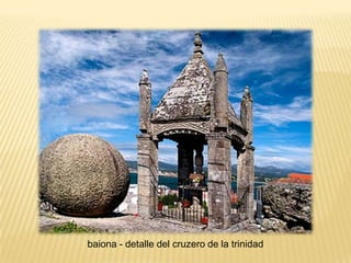 baiona - detalle del cruzero de la trinidad
