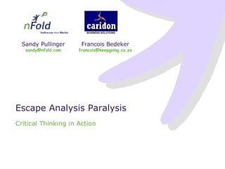 Escape Analysis Paralysis Critical Thinking in Action 
