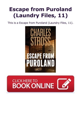 Escape from Puroland
(Laundry Files, 11)
This is a Escape from Puroland (Laundry Files, 11).
 