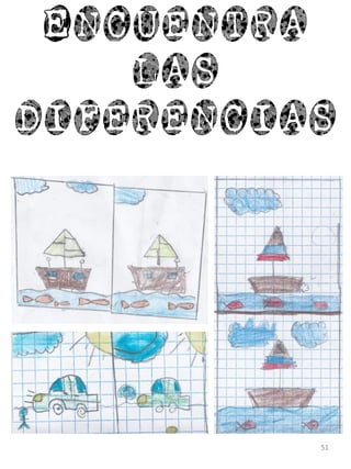 Encuentra
las
diferencias
51
 