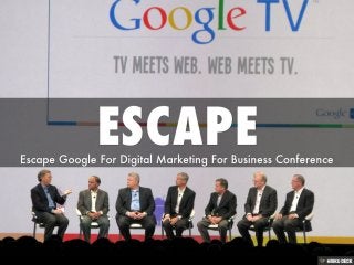 Escape From Google for DMFB