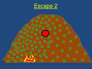 Escape 2 
 