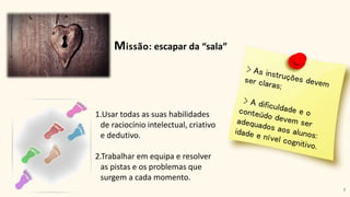 ACD 2ª Parte  Escape Room /Jogos de Fuga 