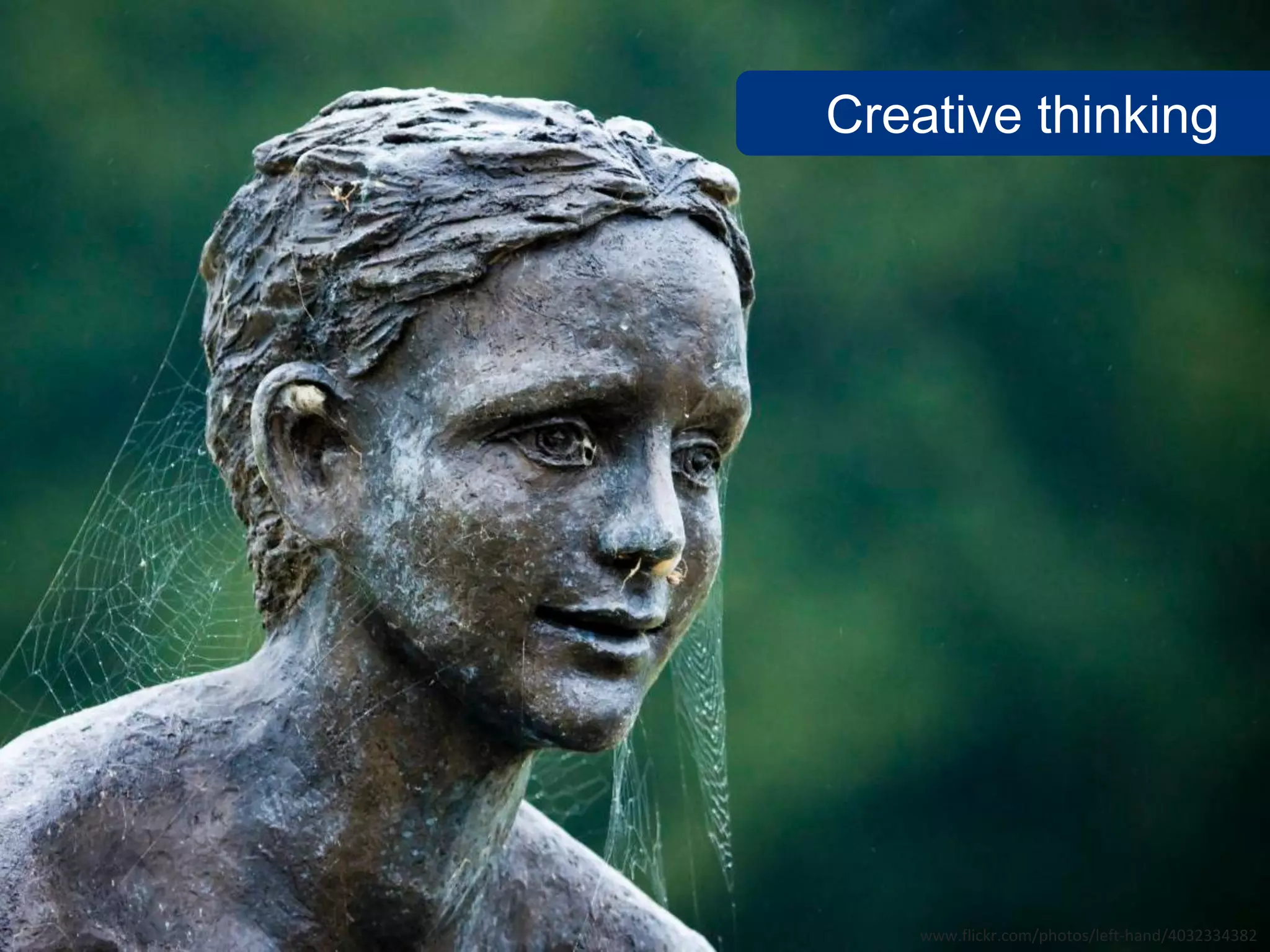 Creative thinking




    www.flickr.com/photos/left-hand/4032334382
 