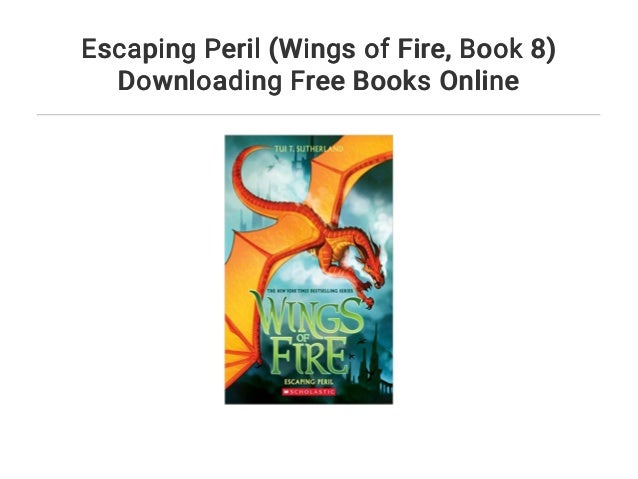 Escaping Peril (Wings of Fire... Book 8) Downloading Free