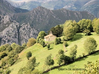 ERMITA DE BERMIEGO
 