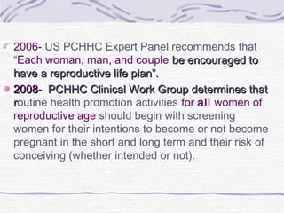 Reproductive Life Planning as a Component of Interconception Care_Merry-K Moos_4.23.13