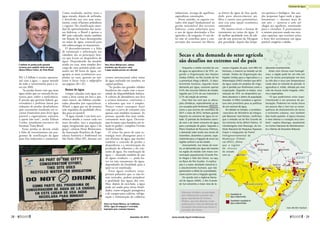 R$ 1,3 bilhão à receita operacio-
nal com a água — quase metade
de todo o investimento para o se-
tor em 2010.
“As perdas fazem com que mais
água tenha que ser retirada da na-
tureza para cobrir a ineficiência.
É preciso que governo federal, go-
vernadores e prefeitos lutem por
reduções de perdas desafiadoras,
pois certamente resultarão em re-
cursos financeiros para levar água
potável e esgotamento sanitário
a quem não tem”, avalia Édison
Carlos, presidente-executivo do
Instituto Trata Brasil.
Essas perdas se devem ainda
à falta de investimentos em pro-
gramas de reutilização da água
para fins industriais e comerciais.
Como resultado, muitas vezes a
água tratada, depois de utilizada,
é devolvida aos rios sem trata-
mento, como efluentes poluidores
e esgotos. Na classificação mun-
dial de aproveitamento dos recur-
sos hídricos, o Brasil é apenas o
86º país colocado, muito também
em função do fraco desempenho
no reúso de água, essencial para
não sobrecarregar os mananciais.
O desconhecimento e a falta
de orientação e informação aos
cidadãos são os principais fato-
res que levam ao desperdício de
água. Dependendo do modelo
usado na casa, uma simples des-
carga do vaso sanitário pode con-
sumir até 30 litros de água, en-
quanto as mais econômicas, aco-
pladas ao vaso, gastam no má-
ximo 6 litros (veja o infográfico
nas páginas 30 e 31).
Reúso de água
Limpar calçadas com água cor-
rente e lavar carros em lava a jato,
entre outros, são hábitos conside-
rados absurdos por especialistas.
Afinal, a água que sai da torneira
tem requisitos de qualidade eleva-
dos para ser potável.
“A água tratada é um bem eco-
nômico obtido a custos cada vez
mais elevados, mas a população
segue imaginando que água é de
graça”, criticou Alceu Bittencourt,
da Associação Brasileira de Enge-
nharia Sanitária e Ambiental em
São Paulo (Abes-SP), durante um
evento internacional sobre reúso
de água realizado em outubro, na
capital paulista.
“As perdas nas grandes cidades
brasileiras são cruéis com a neces-
sidade da disponibilidade hídrica.
A cultura de abundância nos leva
a sermos lenientes, coniventes e
a acharmos que isso é simples.
Nunca vamos conseguir fazer
com que a curva de consumo caia
apenas com medidas racionais. As
pessoas, quando têm mais renda,
consomem mais água. Devería-
mos levantar uma bandeira em re-
lação às perdas”, completa Vicente
Andreu Guillo.
O reúso faz parte de uma es-
tratégia mais abrangente para o
uso eficiente da água, que envolve
também o controle de perdas e
desperdícios e a minimização da
produção de efluentes e do con-
sumo de água. Na reutilização de
água — chamada também de uso
de águas residuais —, pode ha-
ver ou não tratamento da água,
dependendo da finalidade para a
qual vai ser reutilizada.
Essas águas residuais trans-
portam poluentes que, se não fo-
rem retirados, podem prejudicar
a qualidade das águas dos rios.
Mas, depois de reciclada, a água
pode ser usada para várias finali-
dades, como irrigação paisagística
e de campos para cultivos, refrige-
ração e alimentação de caldeiras
industriais, recarga de aquíferos,
aquicultura, construções.
Nesse sentido, os esgotos tra-
tados têm papel fundamental na
gestão sustentável dos recursos
hídricos, como substituto para
o uso de águas destinadas a fins
agrícolas e de irrigação. O uso de-
les não só contribui para a con-
servação dos recursos (ao liberar
as fontes de água de boa quali-
dade para abastecimento pú-
blico e outros usos prioritários),
mas cria uma opção econômica
sustentável.
Há muitos níveis e formas de
tratamento no reúso da água. A
de melhor qualidade vem da adi-
ção de um processo de filtragem
por gravidade, depois das limpe-
zas química e biológica. São usa-
dos pequenos lagos onde a água
lentamente — durante mais de
um ano — penetra o solo até
chegar aos aquíferos, retornando
pura e cristalina. É praticamente
o mesmo processo usado nas esta-
ções espaciais, que reciclam urina
e fezes dos astronautas em água
potável, oxigênio e adubo.
Combate às perdas pode garantir
recursos para ampliar oferta de água,
afirma Édison Carlos, do Trata Brasil
Para Alceu Bittencourt, cultura
brasileira que dá pouco valor
à água tratada precisa ser alterada
Aviso em Santa Mônica, na Califórnia
(EUA): água de irrigação é reciclada,
imprópria para consumo humano
Secas e alta demanda do setor agrícola
são desafios no extremo sul do país
Tempshill
Alteração climática caracterizada
pelo resfriamento anômalo das
águas superficiais do Oceano
Pacífico, que traz diversas conse-
quências por conta da alteração da
circulação dos ventos que levam à
formação de chuvas.
Enquanto a média mundial de uso
de água na agricultura é de 70%, se‑
gundo a Organização das Nações
Unidas (ONU), no Rio Grande do Sul
o percentual chega a 88,6%. O abas‑
tecimento humano, segunda maior
demanda por água, consome apenas
5,4% dos recursos hídricos do estado,
seguido por 3,3% do uso industrial e
2,7% da criação de animais.
Esse fato faz com que as altera‑
ções climáticas, especialmente as se‑
cas causadas pelo fenômeno La Niña,
como a que ocorreu de novembro de
2011 a maio de 2012, tenham grande
impacto no consumo de água no es‑
tado. O período do fenômeno coinci‑
de com o de maior consumo de água
para a produção de grãos. Segundo o
Plano Estadual de Recursos Hídricos,
a demanda sobe muito nos meses de
novembro, dezembro e janeiro, espe‑
cialmente para a irrigação de arroz nas
regiões central e sul do estado.
Inversamente, nos meses de inver‑
no, as demandas por água são maiores
na região do estado com maior con‑
centração populacional (Grande Por‑
to Alegre e Vale dos Sinos), ou seja,
na Bacia do Rio Guaíba. A explica‑
ção é a maior atividade industrial e
o abastecimento humano, que não
apresentam o efeito da sazonalidade,
como ocorre com a irrigação agrícola.
De acordo com a Agência Nacio‑
nal de Águas (ANA), o Rio Grande
do Sul concentra a maior área de la‑
vouras irrigadas do país, com 984 mil
hectares, a maioria na metade sul do
estado. Dados da Organização das
Nações Unidas para a Agricultura e a
Alimentação (FAO) revelam que 60%
da água usada em projetos de irriga‑
ção é perdida por fenômenos como a
evaporação. Segundo os dados, uma
redução de 10% no desperdício po‑
deria abastecer o dobro da população
mundial. A ONU considera a agricul‑
tura alvo prioritário para as políticas
de uso racional de água.
Em debate no Senado, o secretário‑
-executivo do Ministério da Integra‑
ção Nacional, Irani Ramos, confirmou
que a metade sul do Rio Grande do
Sul enfrenta forte déficit hídrico. O
climatologista José Marengo, do Ins‑
tituto Nacional de Pesquisas Espaciais
(Inpe) e integrante do Painel
Intergovernamental de
Mudanças Climáti‑
cas (IPCC), afirma
que o regime
d e c h u v a s
do estado
vem se
­alterando recentemente.
Antes com chuvas mais homogê‑
neas, a região pode ter um mês em
que há muita precipitação em dois
ou três dias e seca com temperaturas
muito altas no restante do período. A
agricultura é, então, afetada por esse
ciclo de chuvas muito irregular, infor‑
ma o especialista.
“O que poderíamos estar expe‑
rimentando é um processo de po‑
larização. Podemos ter muita chuva
em poucos dias e isso traz as conse‑
quências de deslizamentos de terras
e enchentes urbanas, mas também
dias muito quentes. A época chuvosa
é mais intensa e a estação seca tam‑
bém”, explica Marengo, atualmente
no Centro Nacional de Monitoramen‑
to e Alertas de Desastres Naturais.
Fontes: ANA, IBGE e Trata Brasil
Quantidade de
água comprometida
Uruguaiana
SantanadoLivramento
RioQuaraí RioVacacaí
RioCamacuã
RioJacuí
RiodasAntas
RioPelotas
RioSantaMaria
RioIbicuí
RioPiratini
RioIjuí
RioUruguai
Santiago
SantaMaria
SãoBorja
SantoÂngelo
SantaRosa
PassoFundo
Erechim
Bagé
Pelotas
CerroGrandedoSul
Lajeado
CaxiasdoSul
Vacaria
NovoHamburgo
SantaCruz
doSul
PortoAlegre
Quantidade e qualidade de
água comprometidas
Arquivopessoal
ABES
28 
dezembro de 2014 www.senado.leg.br/emdiscussao 
29
Escassez de água
 