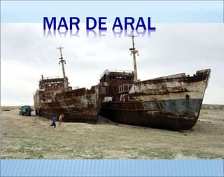 MAR DE ARAL
 