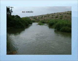 RIO JORDÃO
 