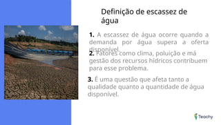 Recursos hídricos e sua importância. Aula de atualidades. Escassez de ...