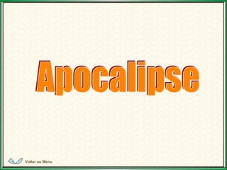 Apocalipse Voltar ao Menu 