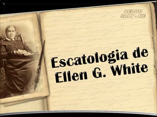 escatologia_de_egw.pps