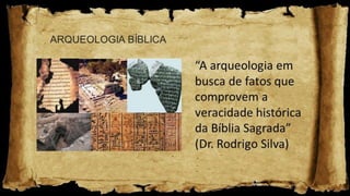 Escavando a Bíblia