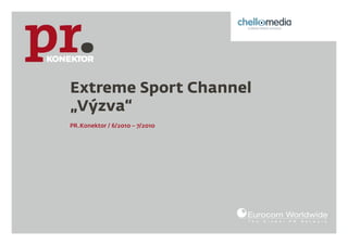 Extreme Sports Channel: výzvy