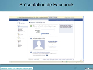 Présentation de Facebook




                           37
 