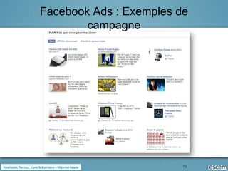 Facebook Ads : Exemples de
        campagne




                         79
 