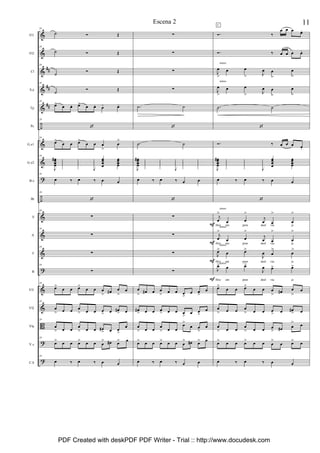 &
&
&
&
&
÷
&
&
?
÷
&
&
&
?
&
&
B
?
?
##
##
##
Fl1
Fl2
Cl
S.a
Tp
Pc
G.e1
G.e2
B.e
Bt
S
A
T
B
Vl1
Vl2
Vla
V.c
C.b
29
˙ Ó Œ
29
˙ Ó Œ
29
˙
Ó Œ
29
˙
Ó Œ
29
œ> œ œ. œ> œ œ. œ- œ-
29
‘
29
œ>
œ œ œ>
œ œ œ
>
œ
>
29
J
œœœœ
# œ
œ
œ
œ
œ
œ
œ
œ
J
œ
œ
œ
œ
œœœœ
œœœœ
29
œ ‰ œ ‰ œ œ
29
‘
29
∑
29
∑
29
∑
29
∑
29
œ>
œ œ œ>
œ œ œ
> œ# œ
>
œ
29
œ
> œ œ œ
> œ œ œ
> œ œ#
> œ
29
œ
> œ œ
œ
> œ œ œ#
> œ œ
>
œ
29
œ> œ œ œ> œ œ œ
> œ# œ> œ
29
œ ‰ œ ‰ œ œ
∑
∑
∑
∑
.˙ ˙
‘
.˙ ˙
J
œœœœ
# œ
œ
œ
œ
œ
œ
œ
œ
J
œ
œ
œ
œ
œ
œ
œ
œ
œ
œ
œ
œ
œ ‰ œ ‰ œ œ
‘
∑
∑
∑
∑
œ
> œ# œ œ
> œ œ œ
>
œ œ
>
œ
œ#
> œ œ œ
> œ œ œ
>
œ œ
>
œ
œ
> œ œ
œ
> œ œ
œ>
œ œ
>
œ
œ> œ œ œ> œ œ œ
> œ# œ> œ
œ ‰ œ ‰ œ œ
F
F
F
F
Ó. ‰
œ œ œ œ.
Ó. ‰ œ œ œ œ.
J
œ
>
œ œ
> J
œ œ
>
œ
>
J
œ
>
œ œ
> J
œ œ
>
œ
>
.˙ ˙
‘
Ó. ‰ œ œ œ œ.
J
œœœœ
# œ
œ
œ
œ
œ
œ
œ
œ
J
œ
œ
œ
œ
œœœœ
œœœœ
œ ‰ œ ‰ œ œ
‘
j
œ
>
œ œ
>
j
œ œ
>
œ
>
Hoy em pren doel via je
j
œ
>
œ œ
>
j
œ œ
>
œ
>
Hoy em pren doel via je
J
œ>
œ œ>
J
œ œ
>
œ
>
Hoy em pren doel via je
J
œ> œ œ>
J
œ œ> œ>
Hoy em pren doel via je
œ>
œ œ œ>
œ œ œ
> œ# œ
>
œ
œ
> œ œ œ
> œ œ œ
> œ œ#
> œ
œ
> œ œ
œ
> œ œ œ
> œ# œ
> œ
œ> œ œ œ> œ œ œ
>
œ œ> œ
œ ‰ œ ‰ œ œ
tenso
tenso
tenso
tenso
tenso
tenso
C 11Escena 2
PDF Created with deskPDF PDF Writer - Trial :: http://www.docudesk.com
 