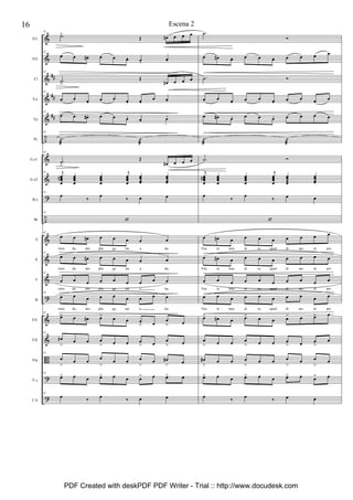 &
&
&
&
&
÷
&
&
?
÷
&
&
&
?
&
&
B
?
?
##
##
##
Fl1
Fl2
Cl
S.a
Tp
Pc
G.e1
G.e2
B.e
Bt
S
A
T
B
Vl1
Vl2
Vla
V.c
C.b
42
.˙>
Œ œ# œ œ œ
42
œ œ œ#. œ œ œ. œ-
œ-
42
.˙
>
Œ
œ# œ œ œ
42
œ œ œ.
œ œ œ. œ-
œ œ-
42
œ œ œ#. œ œ œ. œ- œ-
42
.˙
æ
˙
æ
42
.˙
>
Œ
œ# œ œ œ
42 j
œœœœ
# œœœœ
œœœœ
j
œœœœ
œœœœ
œœœœ
42
œ
‰
œ
‰ œ œ
42
‘
42
œ œ œ# œ œ œ œ œ
rrien do, des plie ga tus a las.
42
œ œ œ# œ œ œ œ œ
rrien do, des plie ga tus a las.
42
œ œ œ œ œ œ œ œ œ
rrien do, des plie ga tus a las.
42
œ œ œ œ œ œ œ œ œ
rrien do, des plie ga tus a las.
42
œ> œ œ# œ> œ œ œ
> œ
œ
> œ
42
œ#
>
œ œ œ
> œ œ œ
> œ
œ
> œ
42
œ
>
œ œ œ
>
œ œ œ
>
œ œ#
> œ
42
œ> œ œ œ> œ œ œ> œ œ> œ
42
œ ‰ œ ‰ œ œ
.˙
Ó
œ œ# œ. œ œ œ. œ œ œ œ
.˙ Ó
œ œ œ.
œ œ œ.
œ œ œ œ
œ œ# œ. œ œ œ. œ œ œ œ
.˙
æ
˙
æ
.˙ Ó
j
œœœœ
# œœœœ
œœœœ
j
œœœœ
œœœœ
œœœœ
œ
‰
œ
‰ œ œ
‘
œ œ# œ œ œ œ œ œ œ œ
Vue la muy al to, queel dí aes tá pro
œ œ# œ œ œ œ œ œ œ œ
Vue la muy al to, queel dí aes tá pro
œ œ œ œ œ œ œ œ œ œ
Vue la muy al to, queel dí aes tá pro
œ œ œ œ œ œ œ œ œ œ
Vue la muy al to, queel dí aes tá pro
œ> œ# œ œ> œ œ œ> œ œ> œ
œ
> œ œ œ
> œ œ œ
> œ œ
>
œ
œ#
>
œ œ œ
>
œ œ œ
>
œ œ
>
œ
œ> œ œ œ> œ œ œ> œ œ> œ
œ ‰ œ ‰ œ œ
16 Escena 2
PDF Created with deskPDF PDF Writer - Trial :: http://www.docudesk.com
 