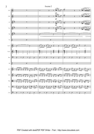 &
&
&
&
&
÷
&
&
?
÷
&
&
B
?
?
##
##
##
Fl1
Fl2
Cl
S.a
Tp
Pc
G.e1
G.e2
B.e
Bt
Vl1
Vl2
Vla
V.c
C.b
4
∑
4
∑
4
∑
4
∑
4
∑
4
‘
4
.˙ ˙
4
J
œœœœ
# œ
œ
œ
œ
œ
œ
œ
œ
J
œ
œ
œ
œ
œ
œ
œ
œ
œ
œ
œ
œ
4
œ ‰ œ ‰ œ œ
4
‘
4
œ
> œ# œ œ
> œ œ œ
>
œ œ
>
œ
4
œ#
> œ œ œ
> œ œ œ
>
œ œ
>
œ
4
œ
> œ œ
œ
> œ œ
œ>
œ œ
>
œ
4
œ> œ œ œ> œ œ œ
> œ# œ> œ
4
œ ‰ œ ‰ œ œ
Ó Œ ‰
œ œ œ œ.
Ó Œ ‰
œ œ œ œ.
Ó Œ ‰ œ œ œ œ.
Ó Œ ‰ œ œ œ œ.
.˙ ˙
‘
œ
>
œ œ œ
>
œ œ œ
>
œ
>
J
œœœœ
# œ
œ
œ
œ
œ
œ
œ
œ
J
œ
œ
œ
œ
œœœ
œ
œœœœ
œ ‰ œ ‰ œ œ
‘
œ>
œ œ œ>
œ œ œ
> œ# œ
>
œ
œ
> œ œ œ
> œ œ œ
> œ œ#
> œ
œ
> œ œ
œ
> œ œ œ
> œ# œ
> œ
œ> œ œ œ> œ œ œ
> œ# œ> œ
œ ‰ œ ‰ œ œ
F
F
F
F
˙#>
Œ ‰
œ œ œ œ œ œ
˙#>
Œ ‰
œ œ œ œ œ œ
˙#
>
Œ ‰ œ œ œ œ œ œ
˙#
>
Œ ‰ œ œ œ œ œ œ
.˙ ˙
‘
œ
>
œ œ œ
>
œ œ œ
>
œ
>
J
œœœœ
# œ
œ
œ
œ
œ
œ
œ
œ
J
œ
œ
œ
œ
œ
œ
œ
œ
œœœ
œ
œ ‰ œ ‰ œ œ
‘
œ>
œ œ œ>
œ œ œ>
œ œ>
œ
œ
> œ œ œ
> œ œ œ
> œ œ
>
œ
œ
> œ œ
œ
> œ œ œ
> œ œ#
> œ
œ> œ œ œ> œ œ œ> œ œ
> œ#
œ ‰ œ ‰ œ œ
2 Escena 2
PDF Created with deskPDF PDF Writer - Trial :: http://www.docudesk.com
 