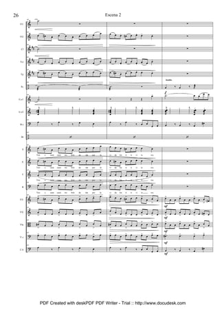 &
&
&
&
&
÷
&
&
?
÷
&
&
&
?
&
&
B
?
?
##
##
##
Fl1
Fl2
Cl
S.a
Tp
Pc
G.e1
G.e2
B.e
Bt
S
A
T
B
Vl1
Vl2
Vla
V.c
C.b
69 .˙
Ó
69
œ œ# œ. œ œ œ. œ œ œ œ
69
.˙ Ó
69
œ œ œ.
œ œ œ.
œ œ œ œ
69
œ œ# œ. œ œ œ. œ œ œ œ
69
.˙
æ
˙
æ
69
.˙ Ó
69 j
œœœœ
# œ
œ
œ
œ
œ
œ
œ
œ
j
œ
œ
œ
œ
œ
œ
œ
œ
œœœœ
69
œ
‰
œ
‰ œ œ
69
‘
69
œ œ# œ œ œ œ œ œ œ œ
Yen e seen cuen tro brin da rán por la
69
œ œ# œ œ œ œ œ œ œ œ
Yen e seen cuen tro brin da rán por la
69
œ œ œ œ œ œ œ œ œ œ
Yen e seen cuen tro brin da rán por la
69
œ œ œ œ œ œ œ œ œ œ
Yen e seen cuen tro brin da rán por la
69
œ> œ# œ œ> œ œ œ> œ œ> œ
69
œ
> œ œ œ
> œ œ œ
> œ œ
>
œ
69
œ#
>
œ œ œ
>
œ œ œ
>
œ œ
>
œ
69
œ> œ œ œ> œ œ œ> œ œ> œ
69
œ ‰ œ ‰ œ œ
∑
œ œ œ. œ# œ œ. œ- œ-
∑
œ œ œ.
œ œ œ.
œ- œ œ-
œ œ# œ. œ œ œ. œ- œ-
.˙
æ
Ó
Ó Œ Œ
œ-
j
œœœœ
# œ
œ
œ
œ
œ
œ
œ
œ
j
œ
œ
œ
œ
œœœœ
œœœœ
œ
‰
œ
‰ œ œ
œ œ
‘
œ œ œ œ# œ œ œ œ
vi da los ti ti ri te ros.
œ œ# œ œ œ œ œ œ
vi da los ti ti ri te ros.
œ œ œ œ œ œ œ œ œ
vi da los ti ti ri te ros.
œ œ œ œ œ œ œ œ œ
vi da los ti ti ri te ros.
œ> œ œ œ#> œ œ œ>
œ œ
>
œ
œ
>
œ œ œ
> œ œ
œ
> œ œ
> œ
œ#
>
œ œ œ
>
œ œ œ
>
œ œ> œ
œ> œ œ œ> œ œ œ> œ œ> œ
œ ‰ œ ‰ œ œ
œ œ
∑
∑
∑
∑
∑
œ ‰ œ ‰ ˙æ
.˙> œ œ
œ œ
j
œœœœ
œ
œ
œ
œ
œ
œ
œ
œ
j
œ
œ
œ
œ
œœœœ
œœœœ
œ ‰ œ ‰ œ
œ#
‘
∑
∑
∑
∑
œ>
œ œ œ>
œ œ œ>
œ œ
> œ#
œ
> œ œ œ
> œ œ œ
> œ œ#
> œ
œ>
œ œ œ>
œ œ œ>
œ œ
>
œ
.œ#> .œ> œ> œ>
œ ‰ œ ‰ œ
œ#
F
F
F
F
F
f
bombo
26 Escena 2
PDF Created with deskPDF PDF Writer - Trial :: http://www.docudesk.com
 