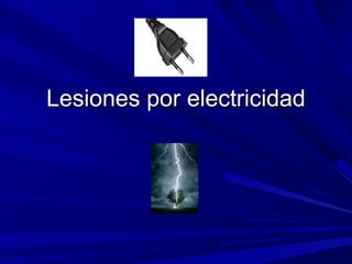 LLeessiioonneess ppoorr eelleeccttrriicciiddaadd 
 