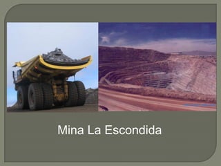 Mina La Escondida