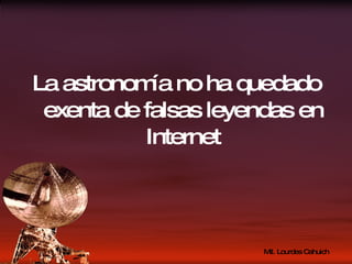La astronomía no ha quedado exenta de falsas leyendas en Internet 