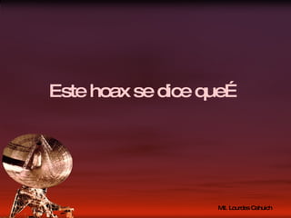 Este hoax se dice que… 