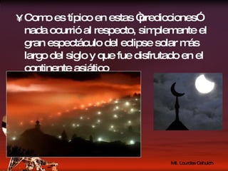 Como es típico en estas “predicciones” nada ocurrió al respecto, simplemente el gran espectáculo del eclipse solar más largo del siglo y que fue disfrutado en el continente asiático 