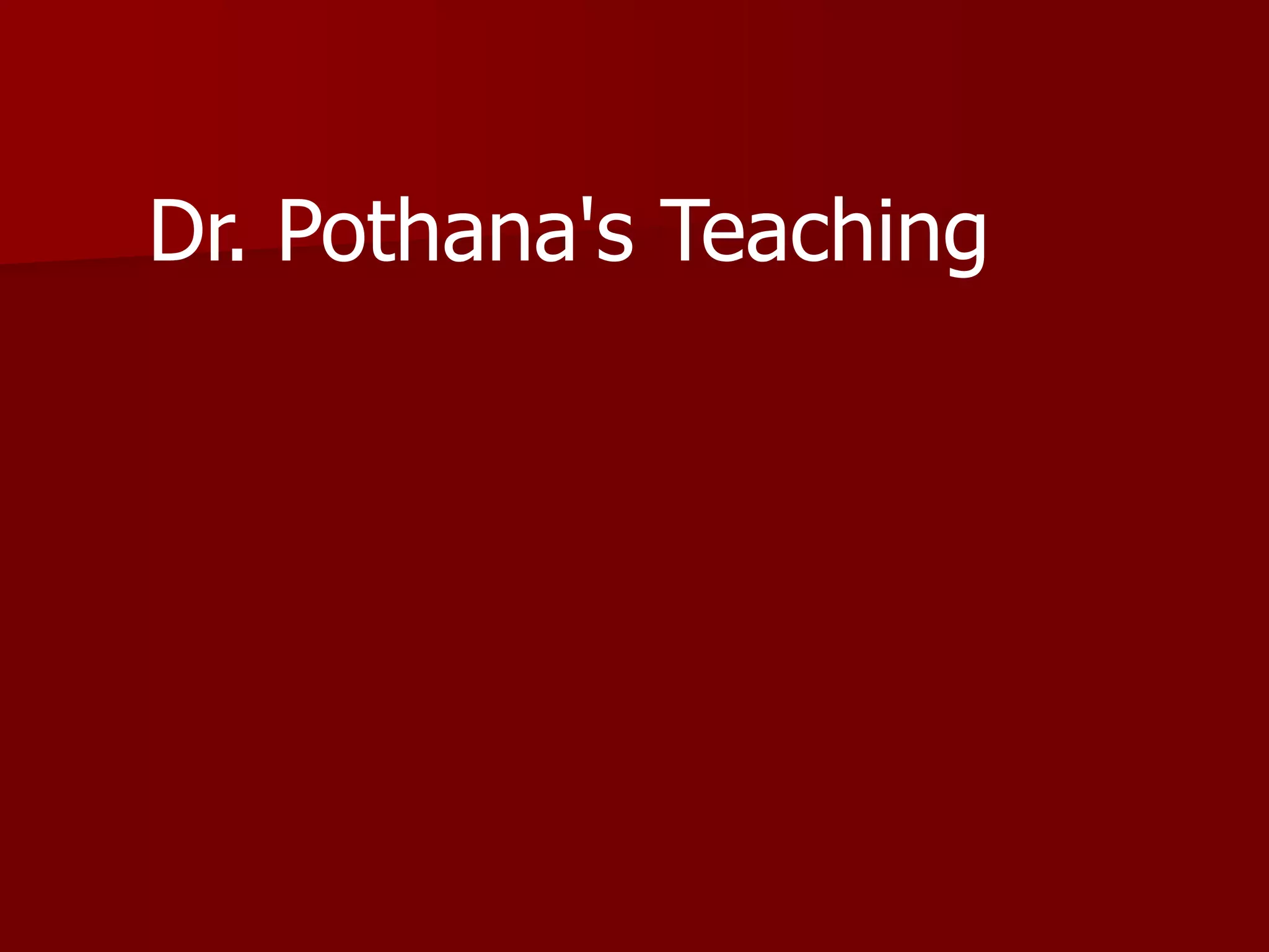 Dr. Pothana's Teaching
 