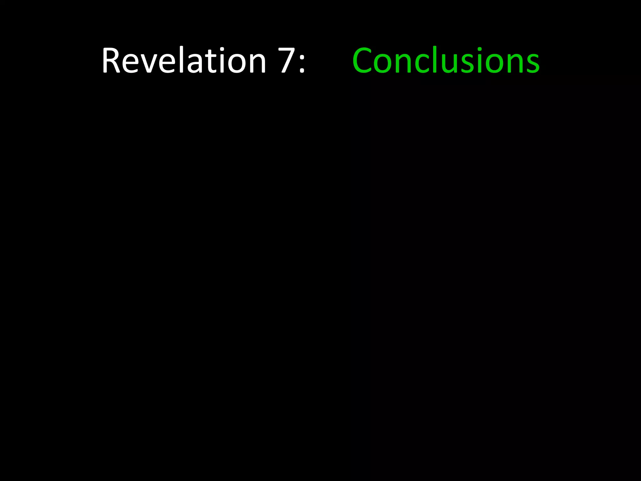 Revelation 7: Conclusions
 