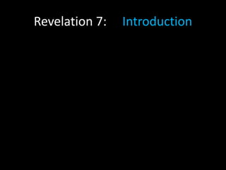 Revelation 7: Introduction
 