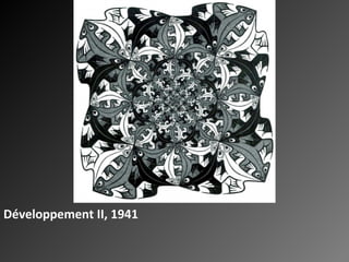 Développement II, 1941 