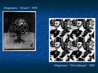 Xilogravura – “Árvore” – 1919  Xilogravura – “Oito Cabeças” – 1922 