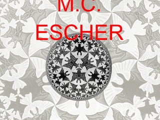 M.C. ESCHER 